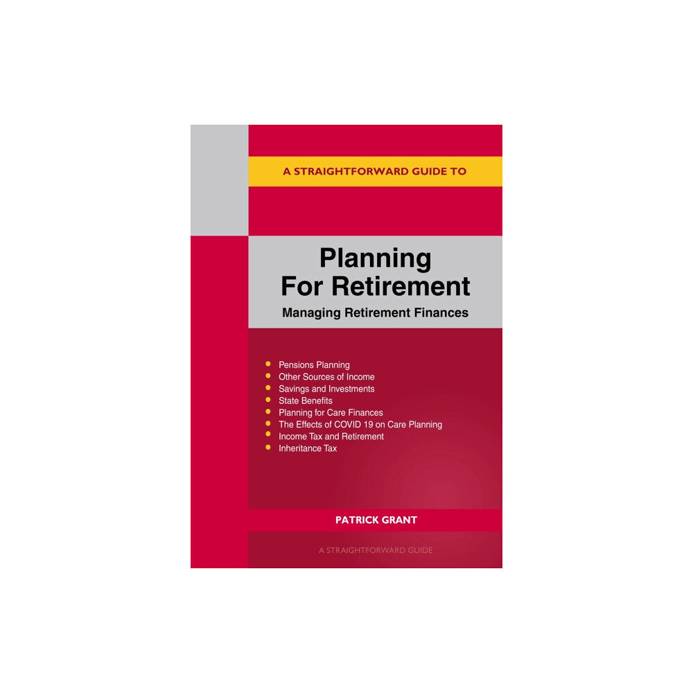 Straightforward Publishing Planning for Retirement: Managing Retirement Finances (häftad, eng)