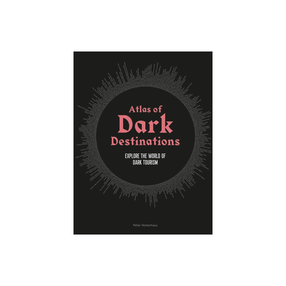 Orion Publishing Co Atlas of Dark Destinations (inbunden, eng)