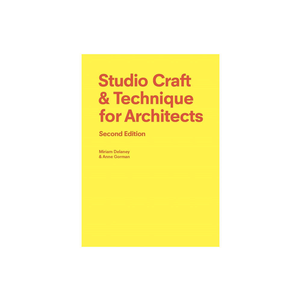 Laurence King Publishing Studio Craft & Technique for Architects Second Edition (häftad, eng)