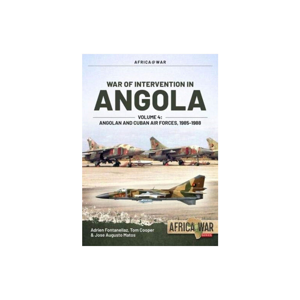 Helion & Company War of Intervention in Angola Volume 4 (häftad, eng)
