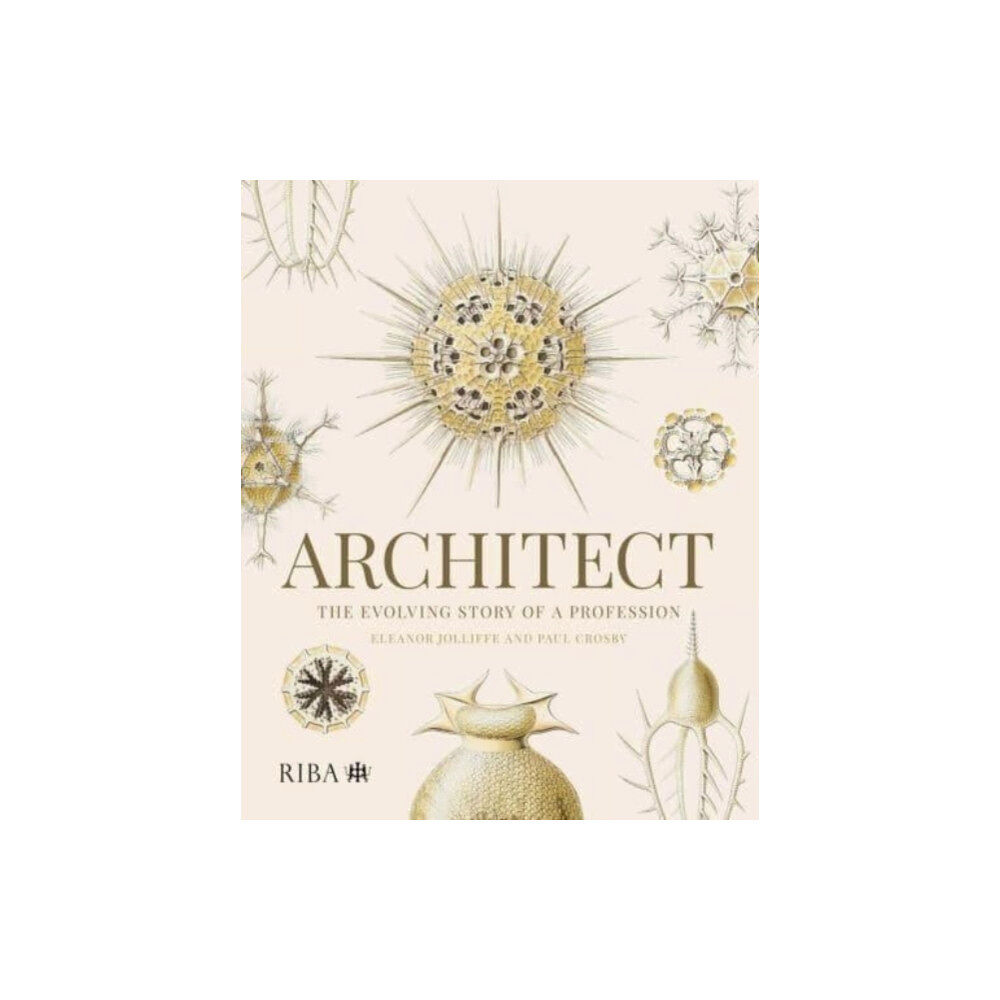 RIBA Publishing Architect: The evolving story of a profession (häftad, eng)