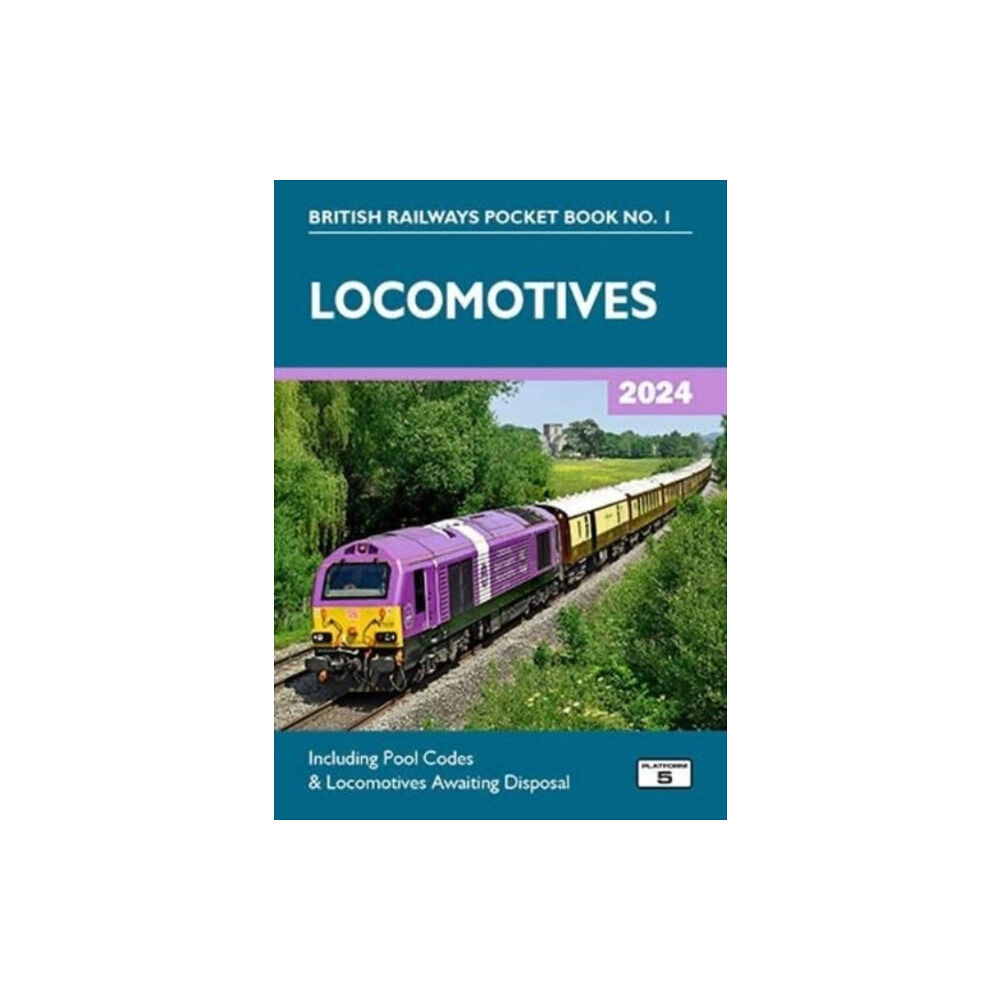 Platform 5 Publishing Ltd Locomotives 2024 (häftad, eng)