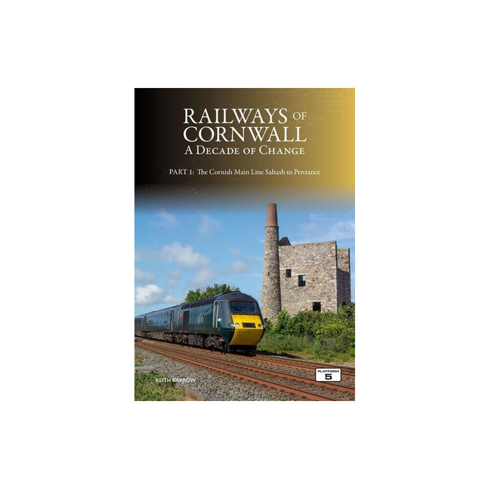 Platform 5 Publishing Ltd Railways of Cornwall: A Decade of Change Part 1 (häftad, eng)