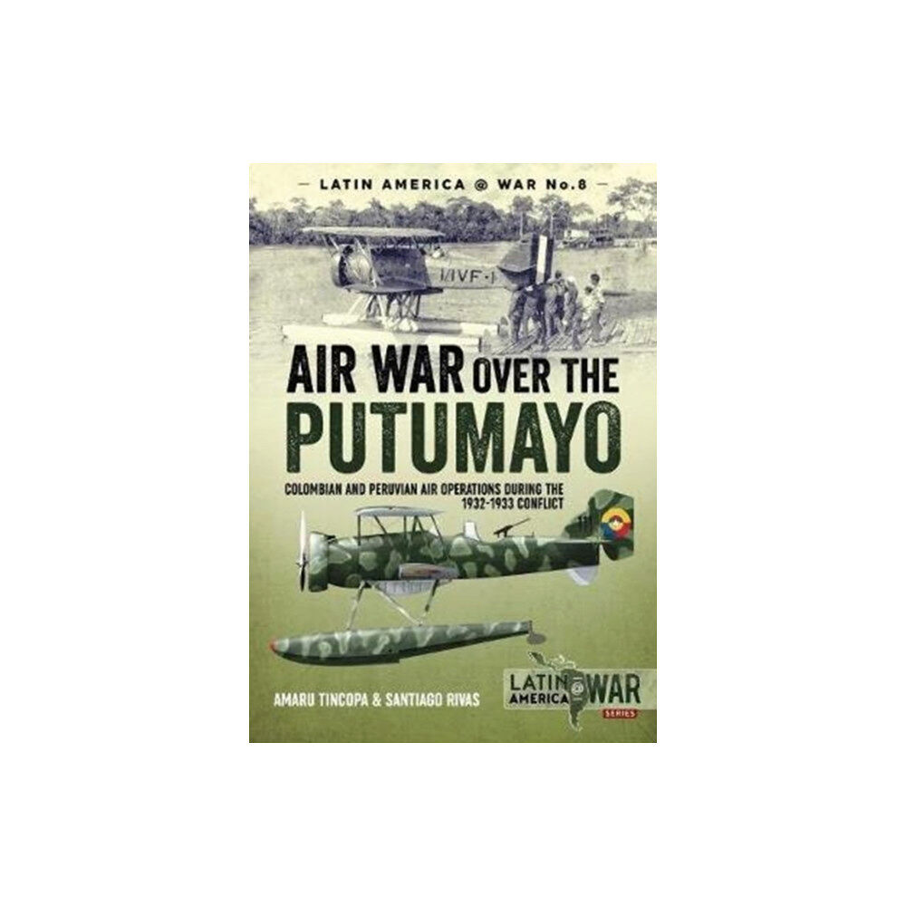 Helion & Company Air War Over the Putumayo (häftad, eng)