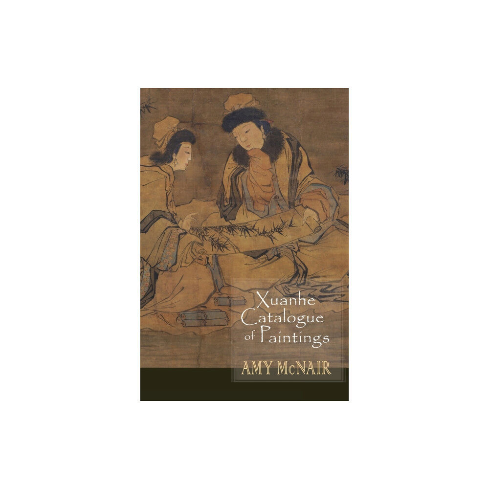 Cornell University Press Xuanhe Catalogue of Paintings (häftad, eng)