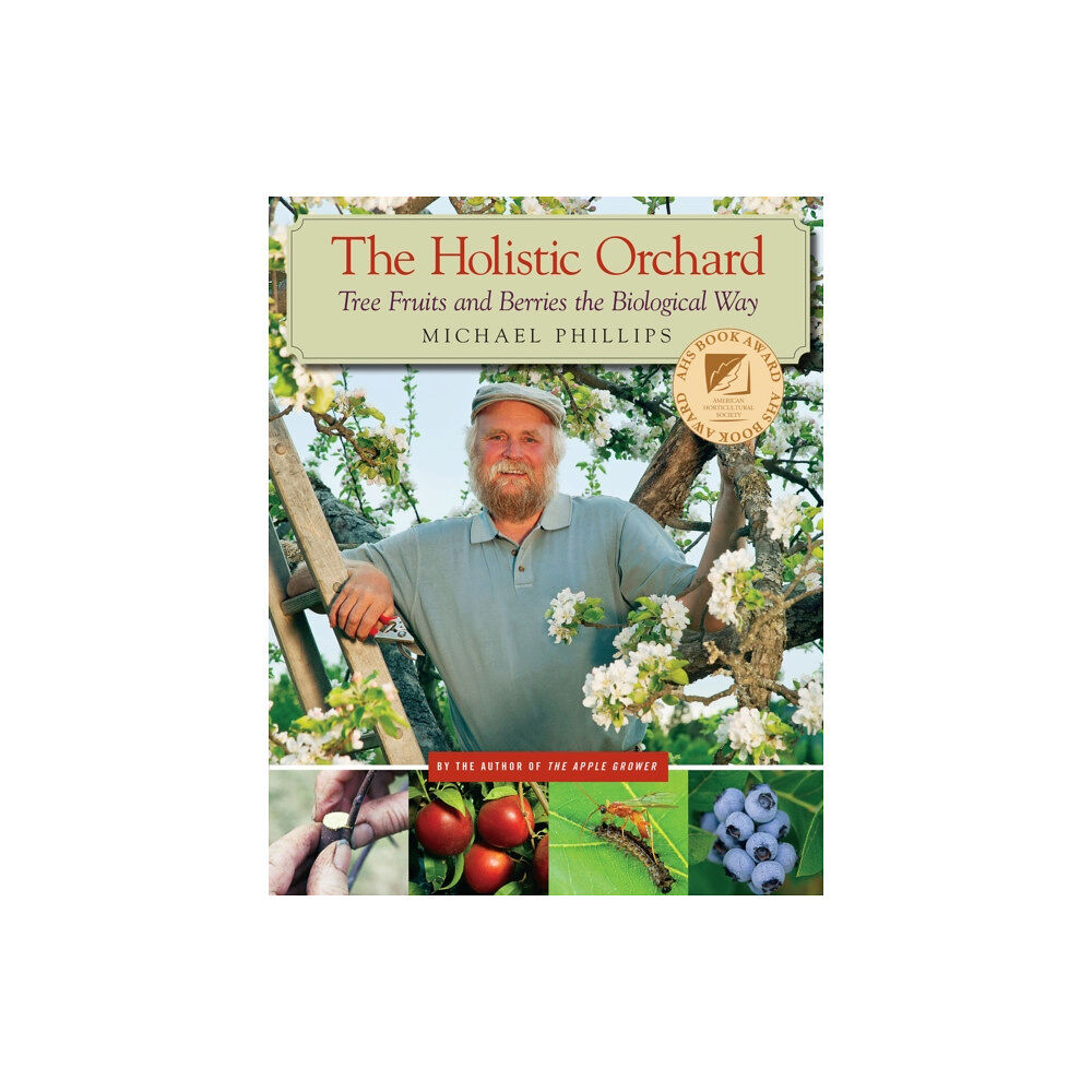 Chelsea Green Publishing Co The Holistic Orchard (häftad, eng)