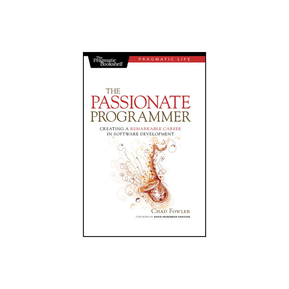 The Pragmatic Programmers The Passionate Programmer (häftad, eng)