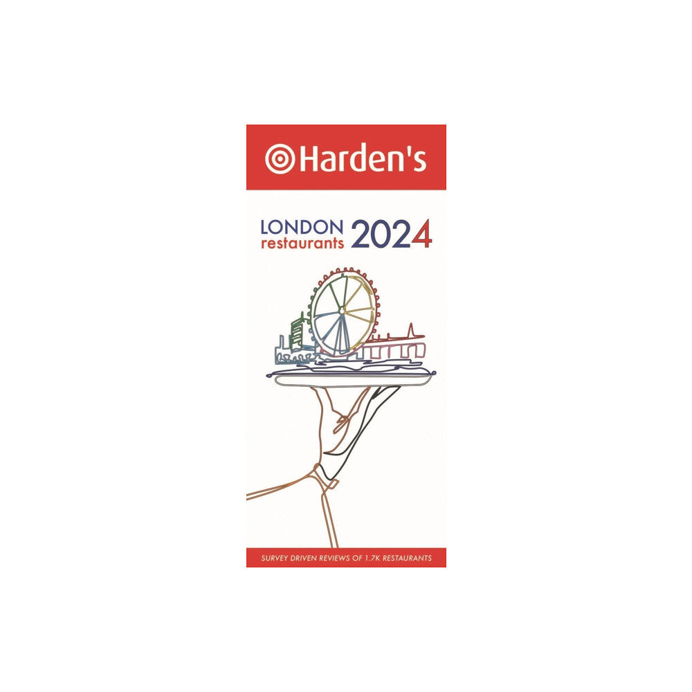 Harden's Limited Harden's London Restaurants 2024 (häftad, eng)