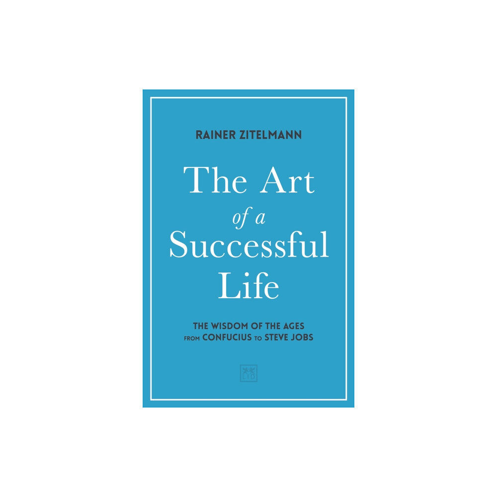 LID Publishing The Art of a Successful Life (inbunden, eng)