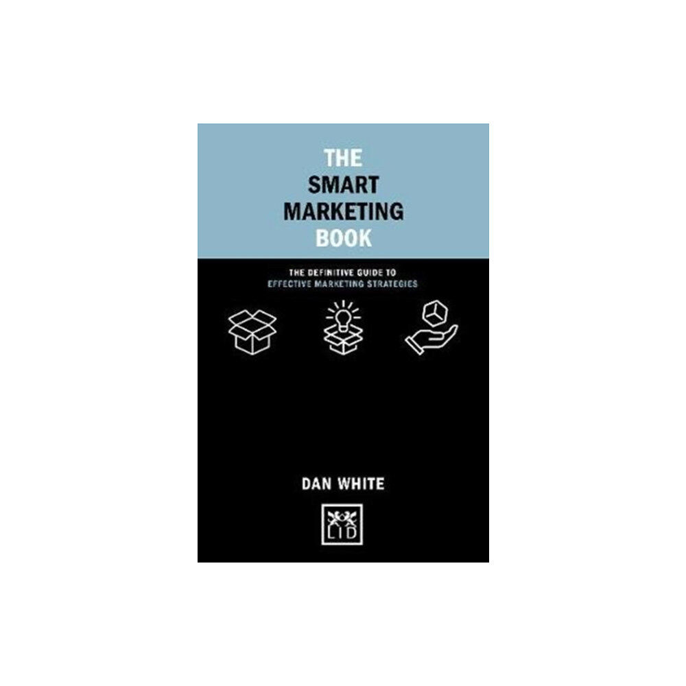 LID Publishing The Smart Marketing Book (inbunden, eng)