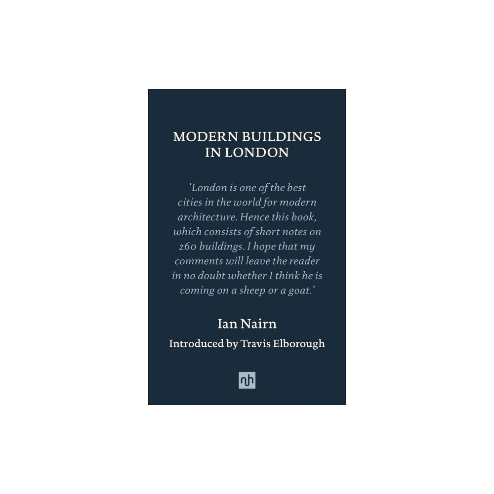 Notting Hill Editions Modern Buildings in London (inbunden, eng)