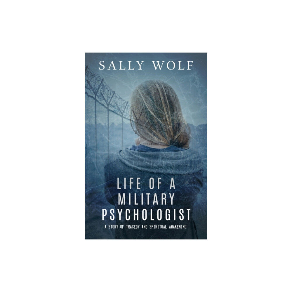 Ozark Mountain Publishing Life of a Military Psychologist (häftad, eng)