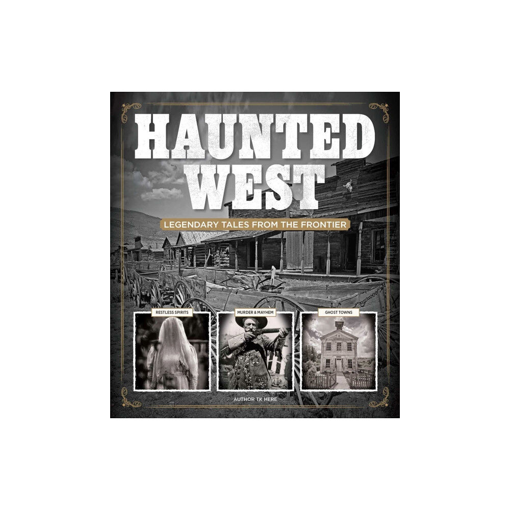 Centennial Books Haunted West (inbunden, eng)