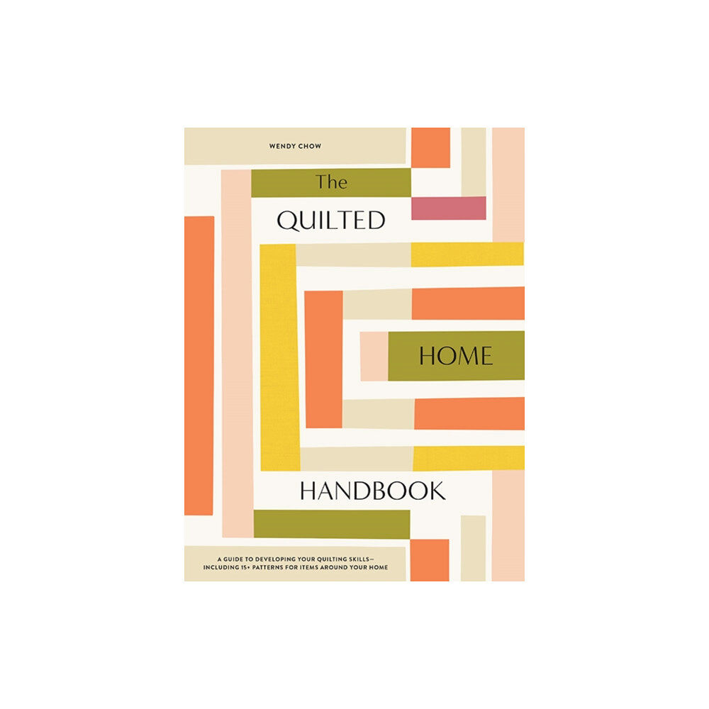 Random House USA Inc The Quilted Home Handbook (inbunden, eng)