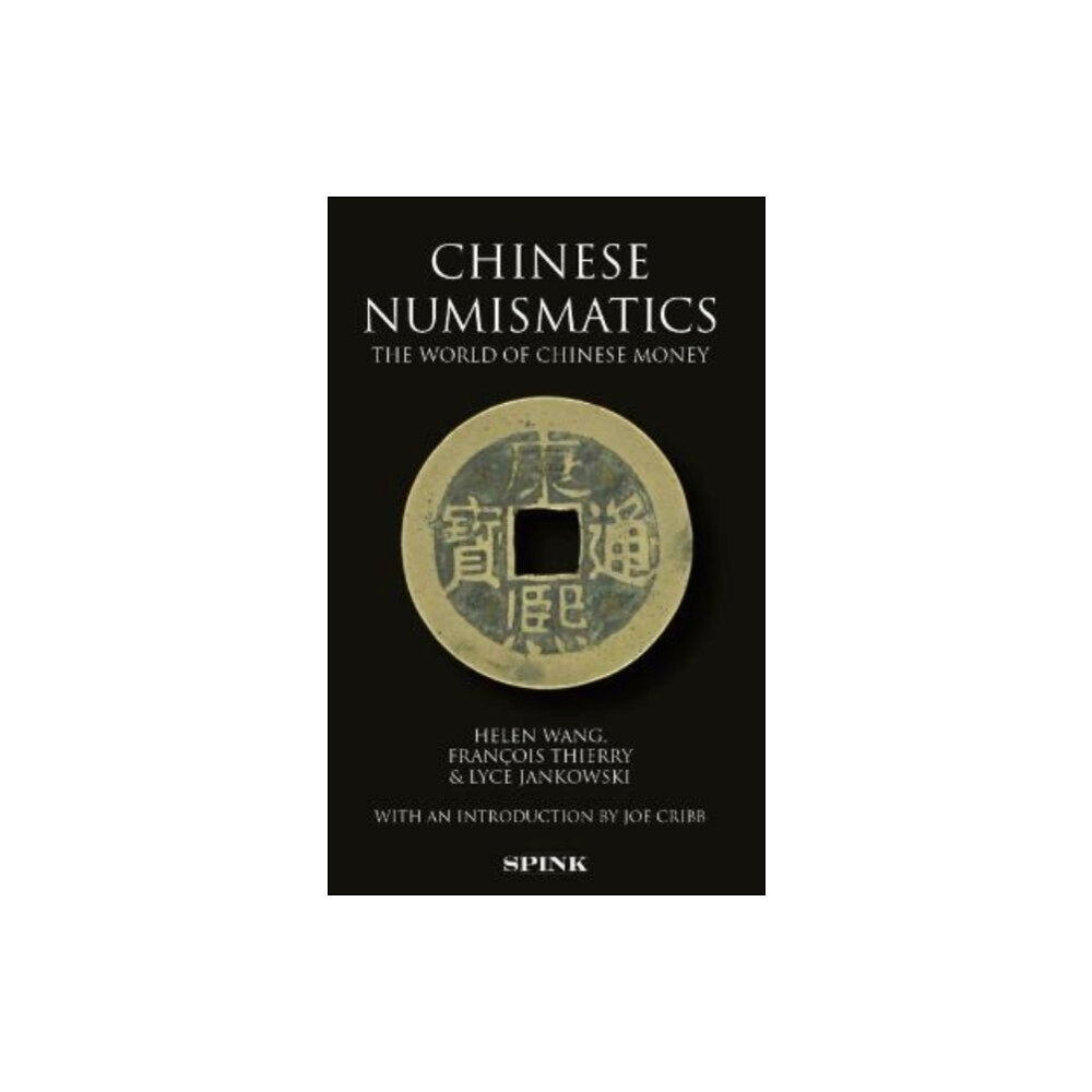 Spink & Son Ltd Chinese Numismatics (häftad, eng)