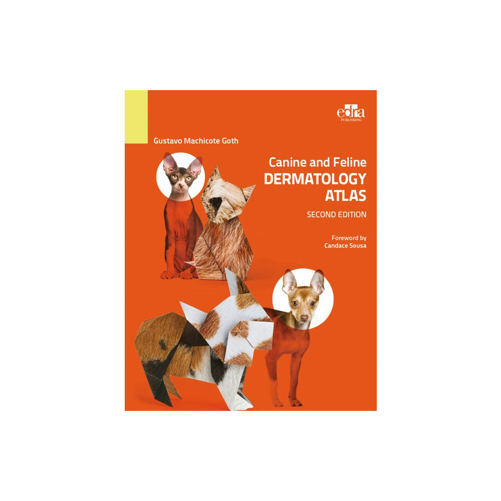 Edra Publishing US LLC Canine and Feline Dermatology Atlas 2nd Edition (häftad, eng)