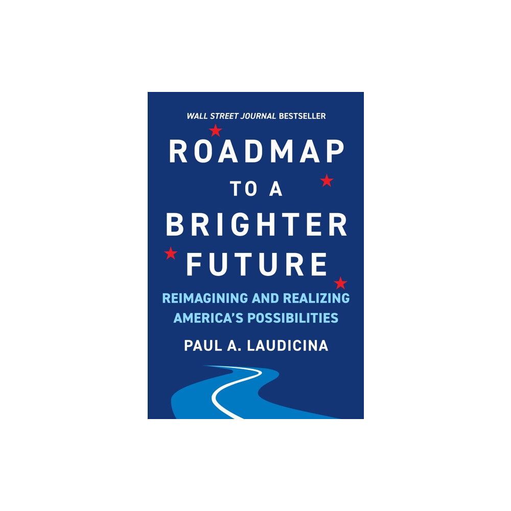 BenBella Books Roadmap to a Brighter Future (inbunden, eng)