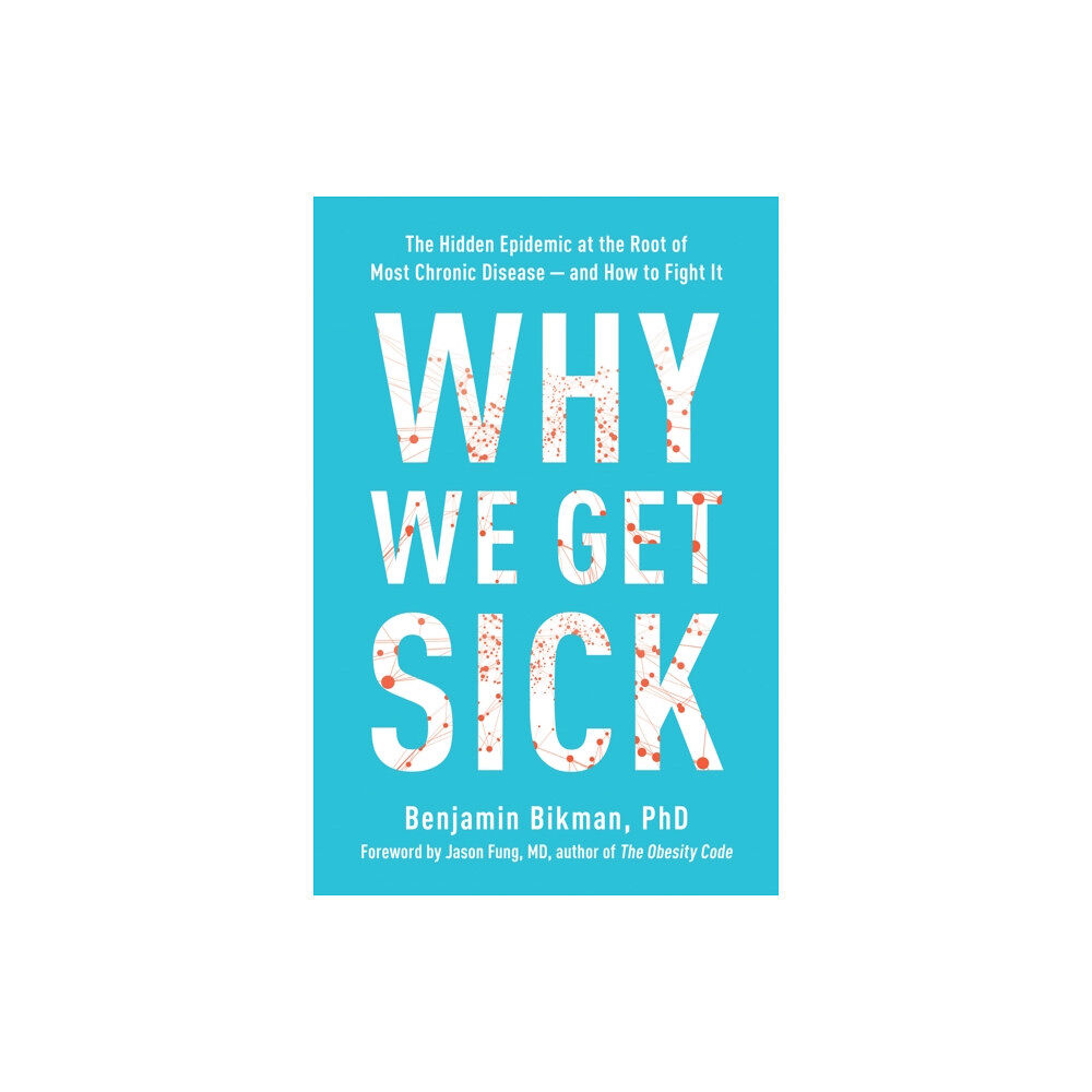 BenBella Books Why We Get Sick (häftad, eng)