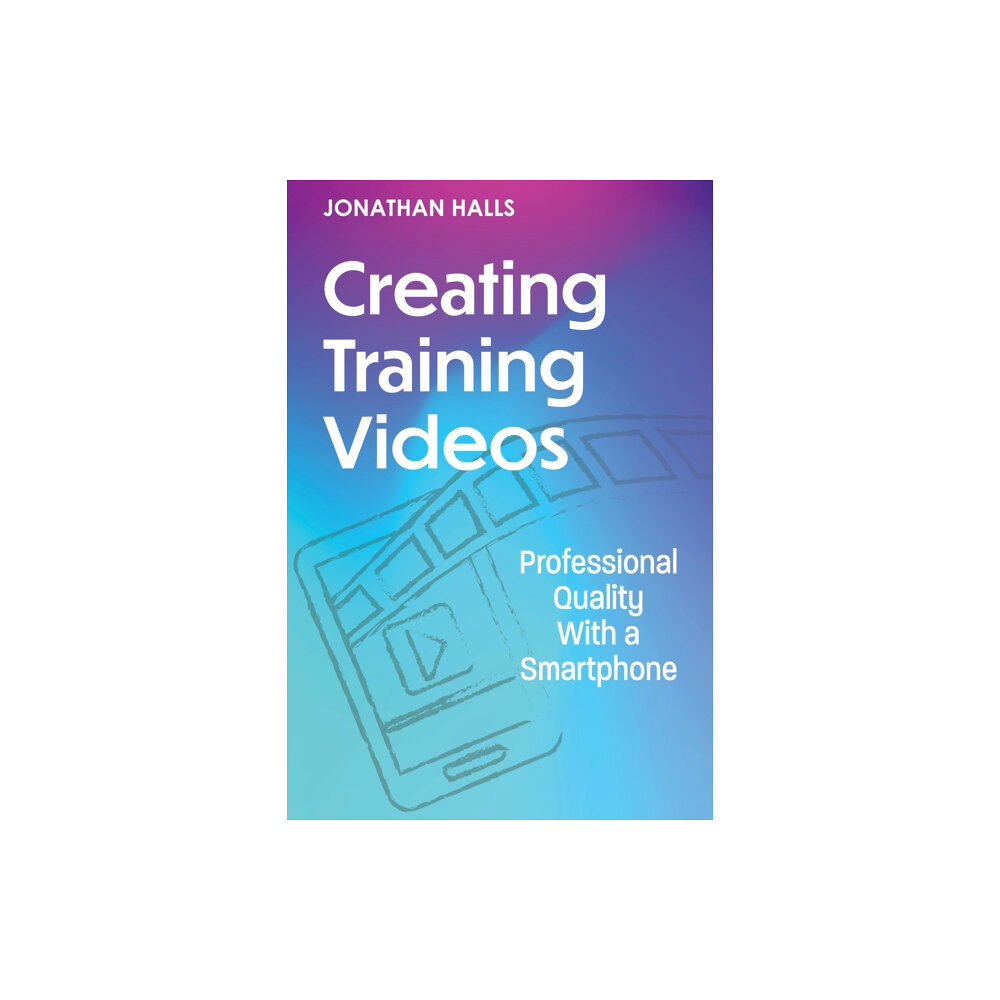 American Society for Training & Development Creating Training Videos (häftad, eng)