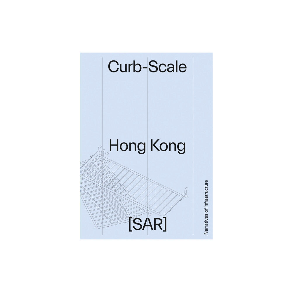 Oro Editions Curb-scale Hong Kong (häftad, eng)