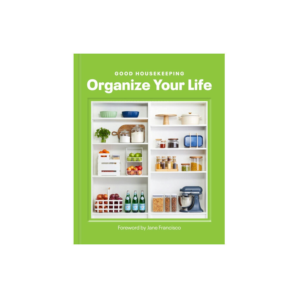 Hearst Home Books Good Housekeeping Organize Your Life (inbunden, eng)