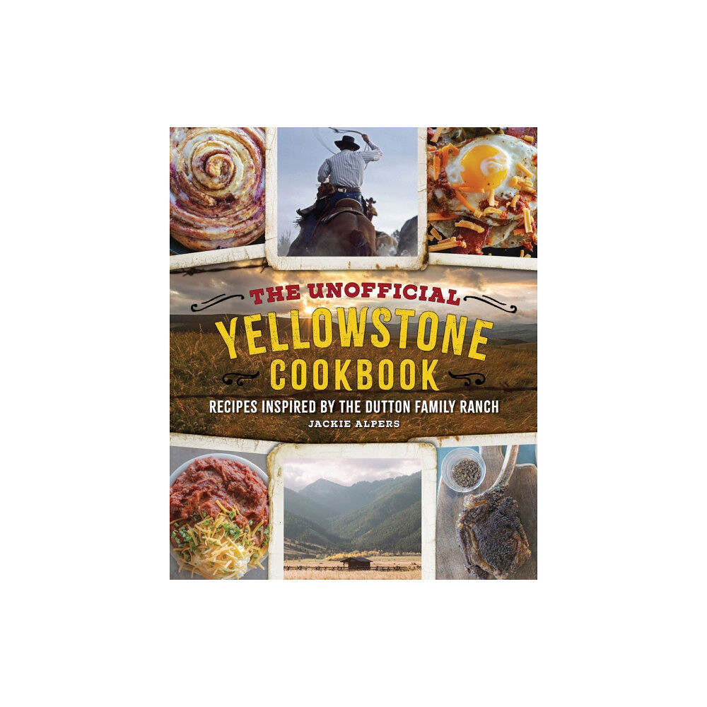 Media Lab Books The Unofficial Yellowstone Cookbook (inbunden, eng)