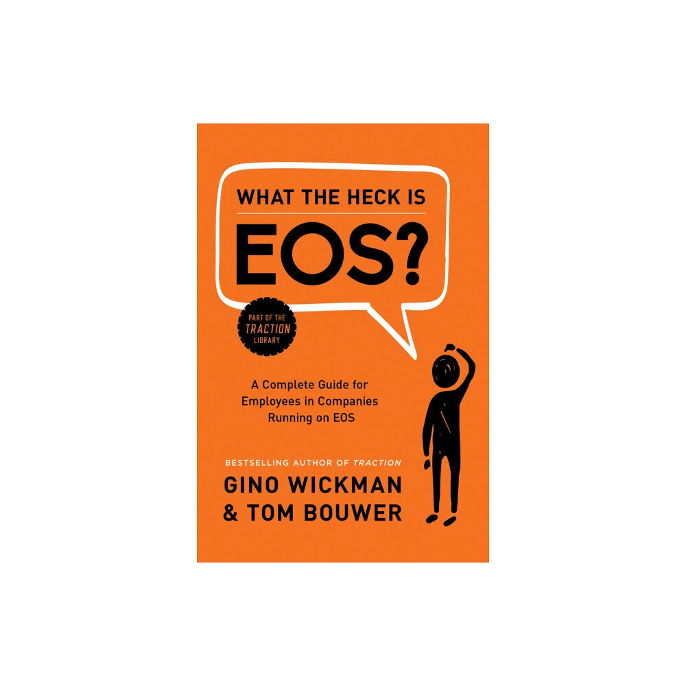 BenBella Books What the Heck Is EOS? (inbunden, eng)