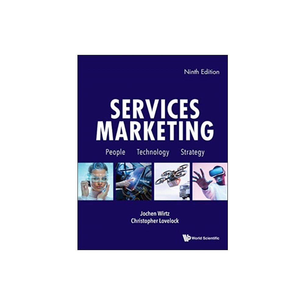 World Scientific Publishing Co Inc (USA) Services Marketing: People, Technology, Strategy (Ninth Edition) (häftad, eng)