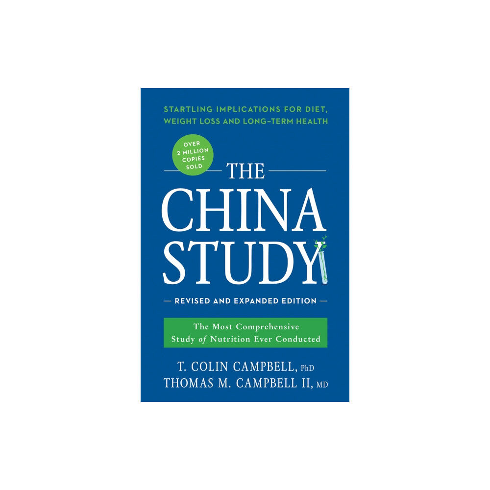 BenBella Books The China Study: Revised and Expanded Edition (häftad, eng)