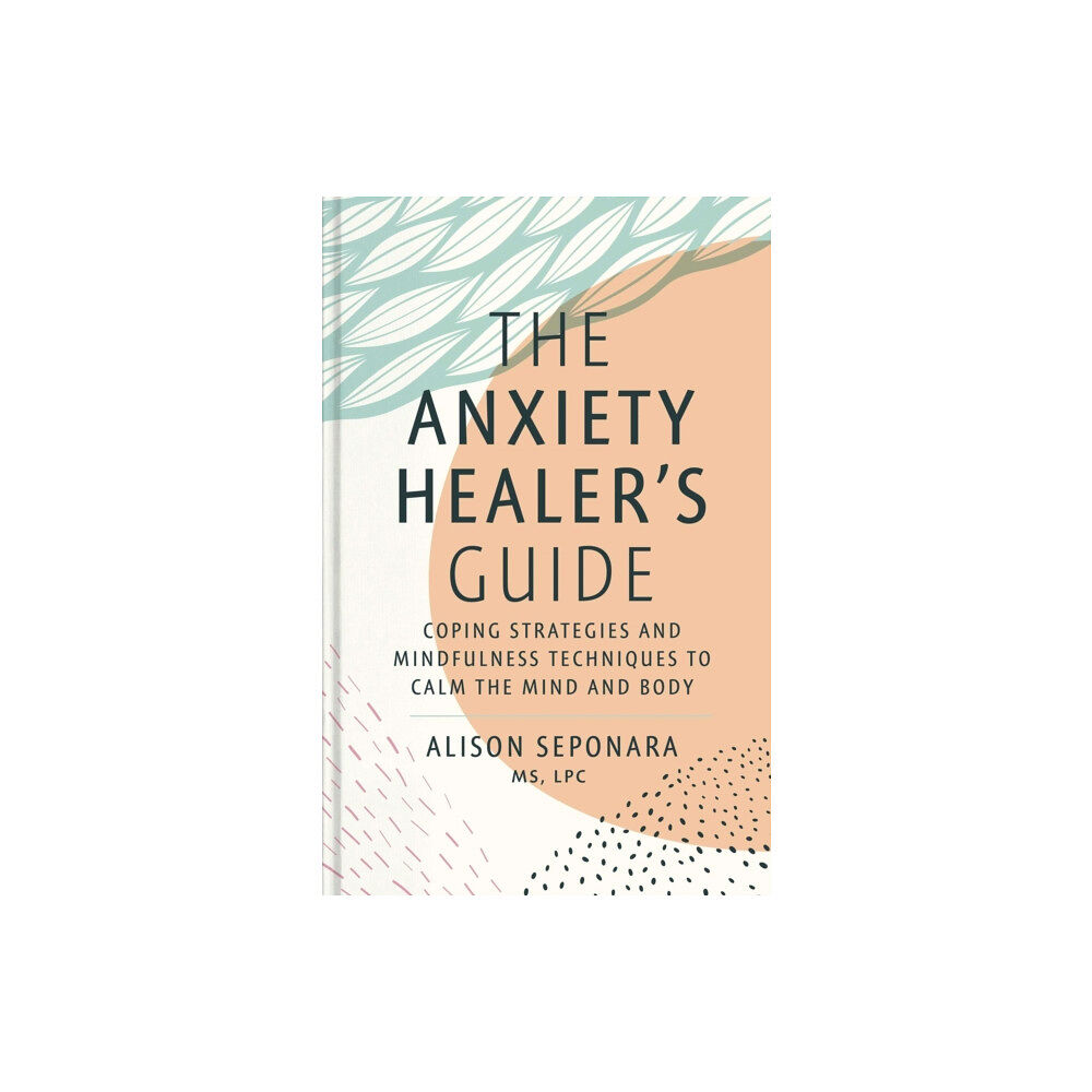 Simon & Schuster The Anxiety Healer's Guide (inbunden, eng)