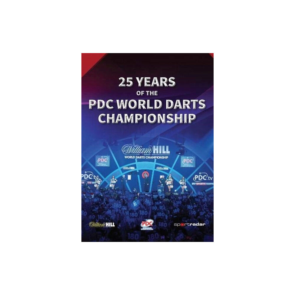 Scratching Shed Publishing Ltd 25 Years of the PDC World Darts Championship (häftad, eng)