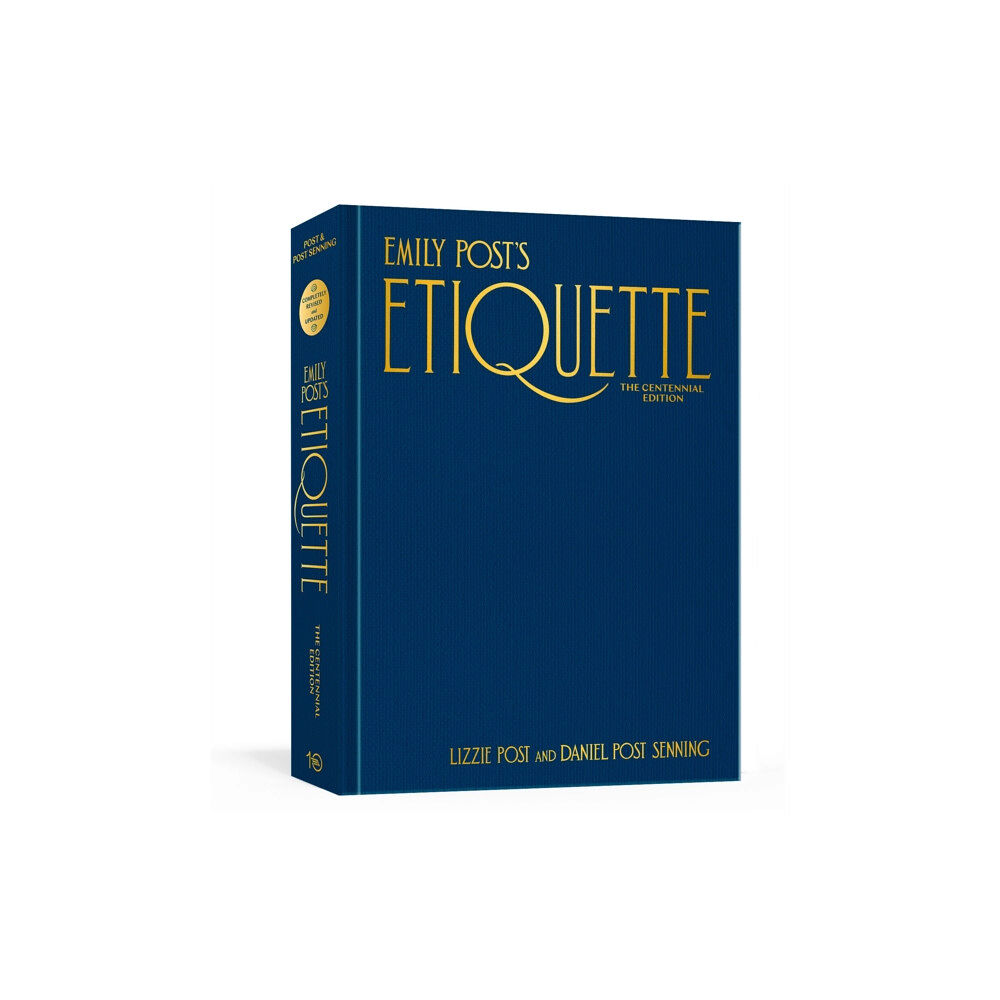 Potter/Ten Speed/Harmony/Rodale Emily Post's Etiquette, The Centennial Edition (inbunden, eng)