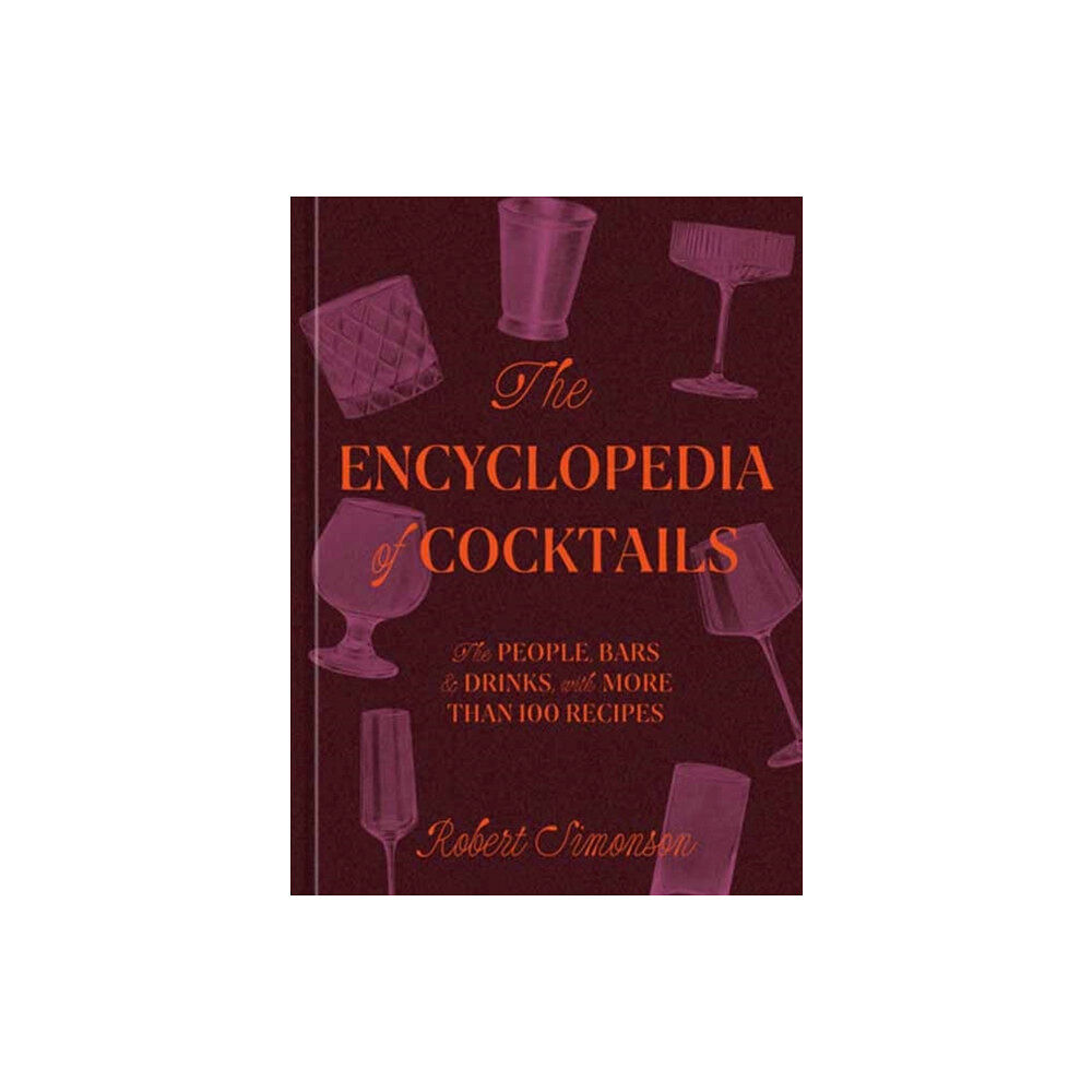 Potter/Ten Speed/Harmony/Rodale The Encyclopedia of Cocktails (inbunden, eng)