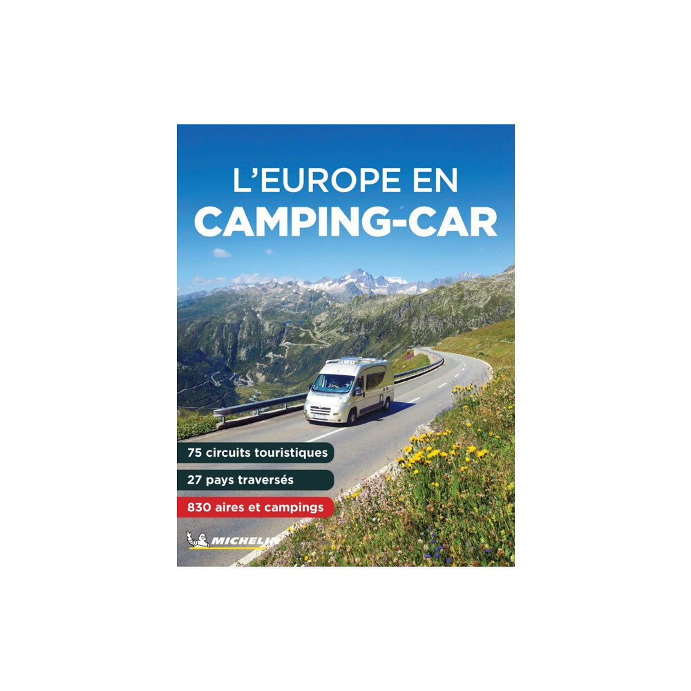 Michelin Editions Des Voyages L' Europe en Camping Car 2024 - Michelin Camping Guide (häftad, fre)