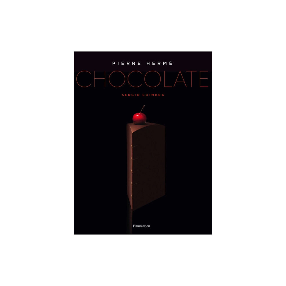 Editions Flammarion Pierre Herme: Chocolate (inbunden, eng)