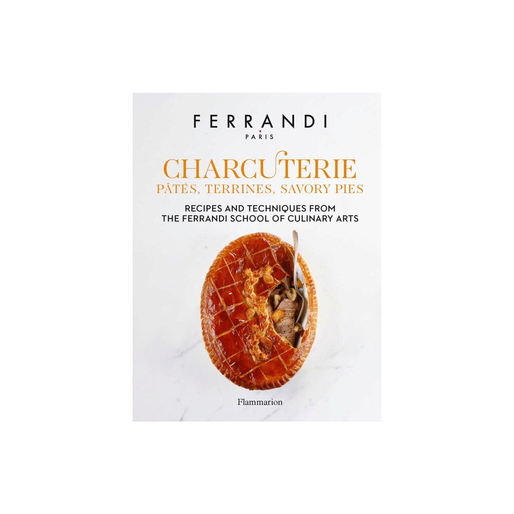 Editions Flammarion Charcuterie: Pates, Terrines, Savory Pies (inbunden, eng)