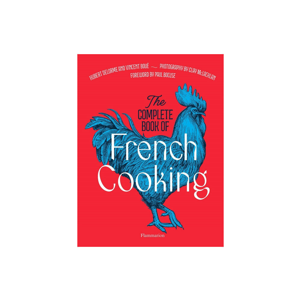 Editions Flammarion The Complete Book of French Cooking (inbunden, eng)