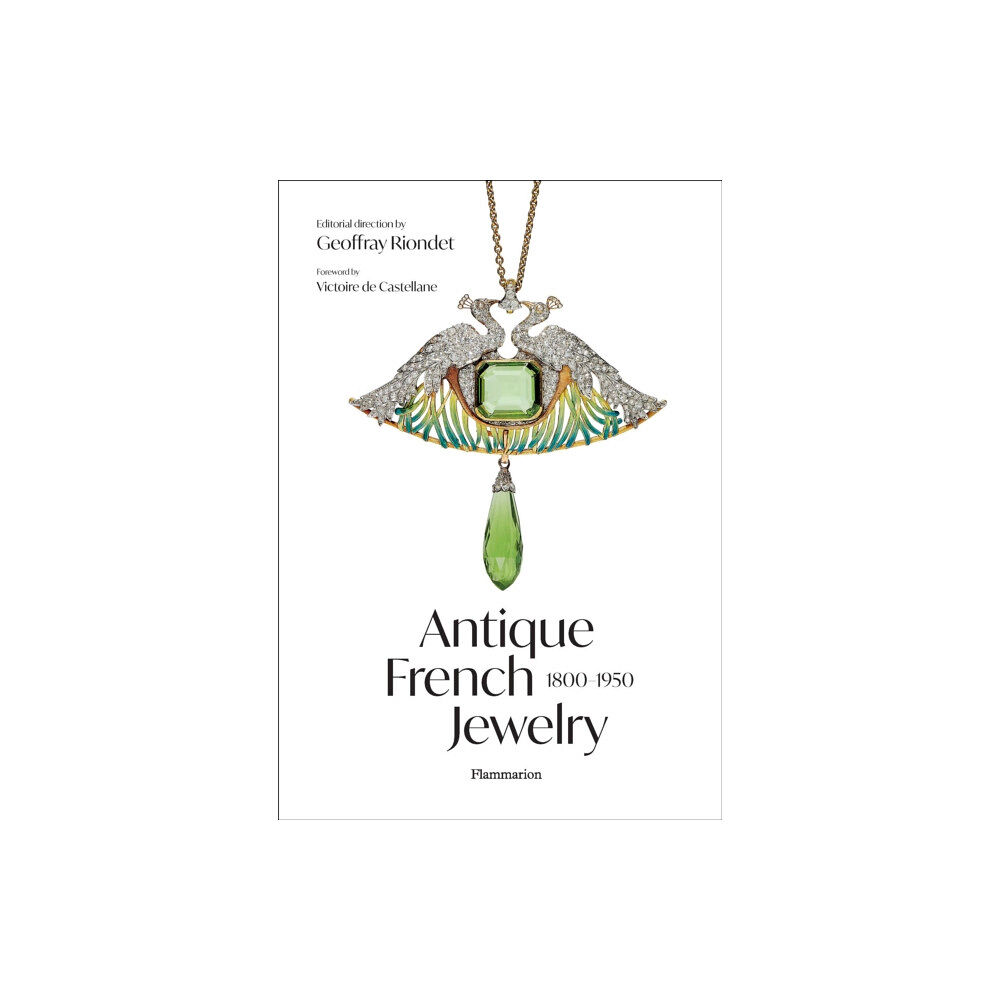 Editions Flammarion Antique French Jewelry: 1800-1950 (inbunden, eng)