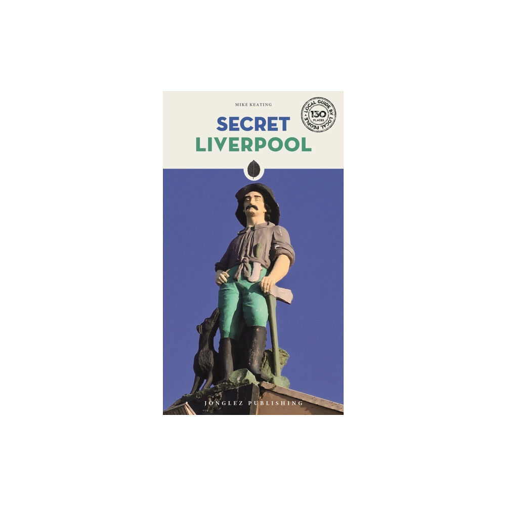 Jonglez Secret Liverpool - an Unusual Guide (häftad, eng)