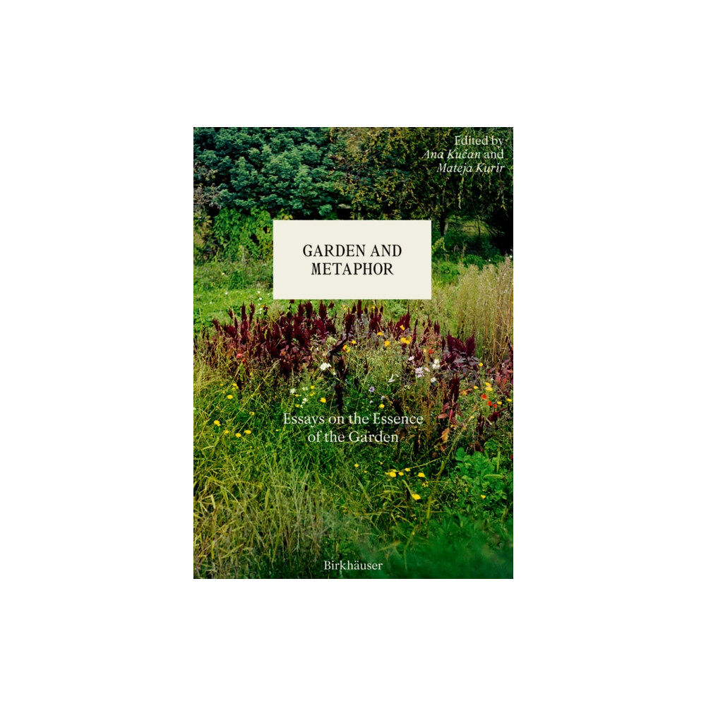 Birkhauser Garden and Metaphor (inbunden, eng)