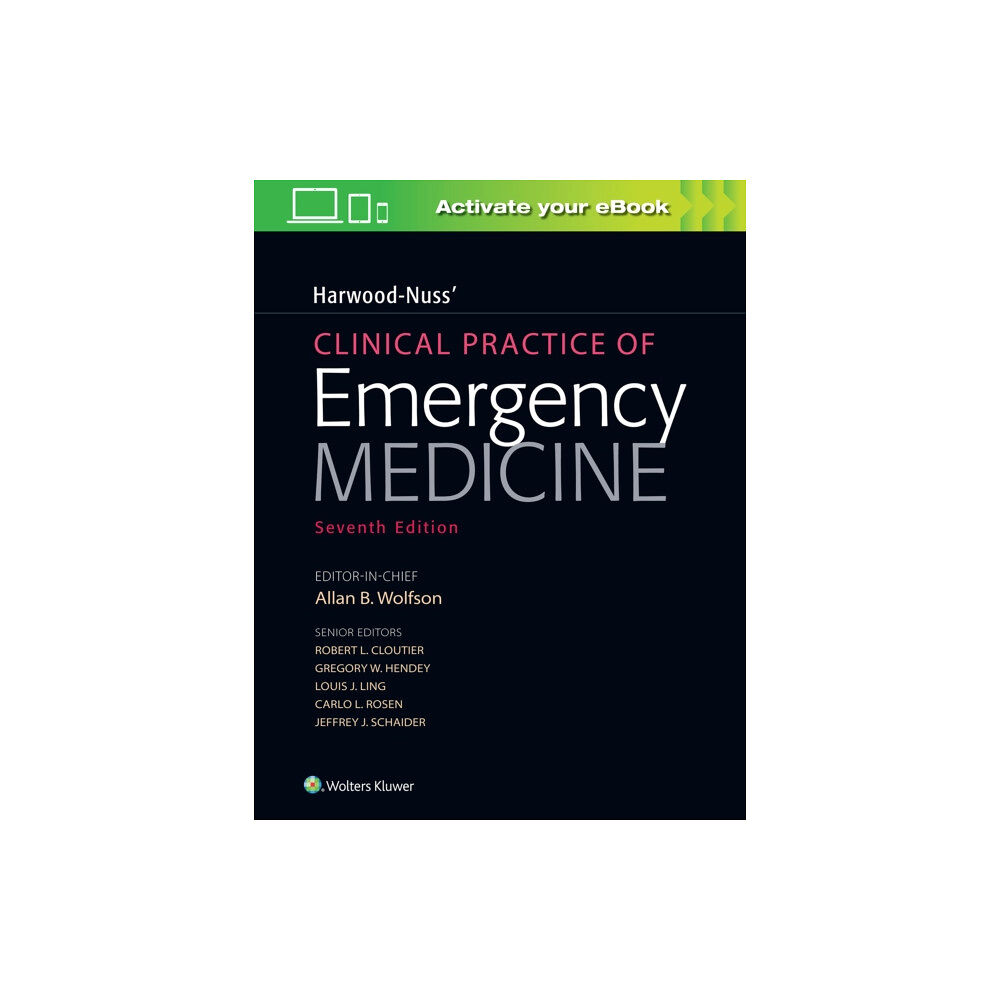 Wolters Kluwer Health Harwood-Nuss' Clinical Practice of Emergency Medicine (inbunden, eng)