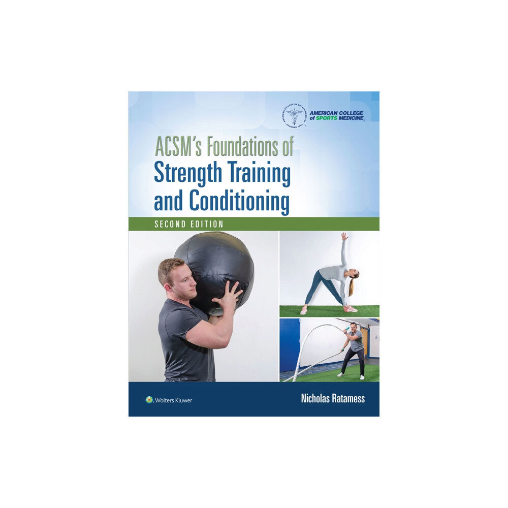 Wolters Kluwer Health ACSM's Foundations of Strength Training and Conditioning (inbunden, eng)