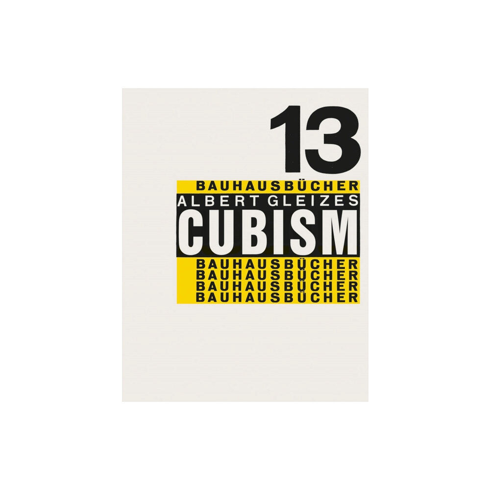 Lars Muller Publishers Cubism: Bauhausbucher 13 (inbunden, eng)