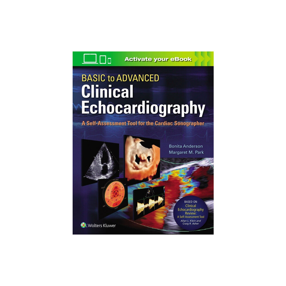 Wolters Kluwer Health Basic to Advanced Clinical Echocardiography (häftad, eng)