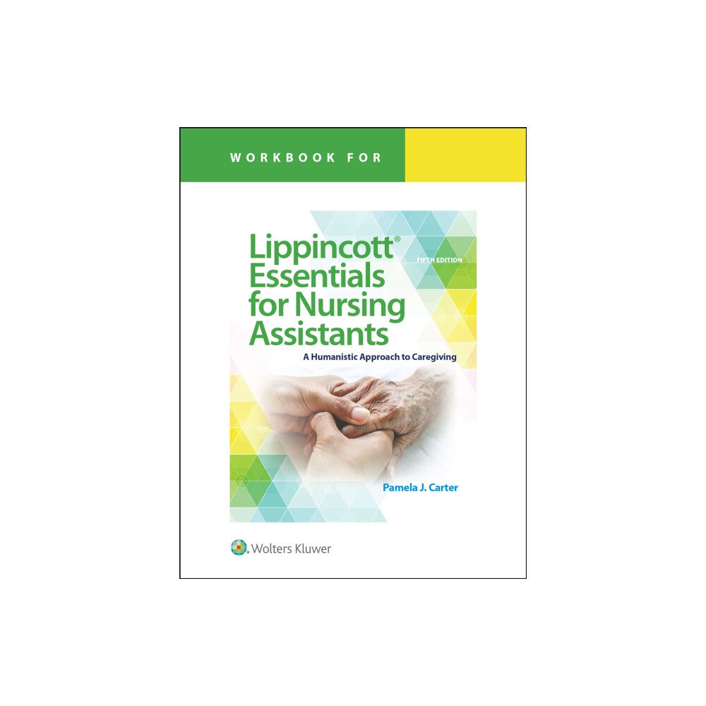 Wolters Kluwer Health Workbook for Lippincott Essentials for Nursing Assistants (häftad, eng)