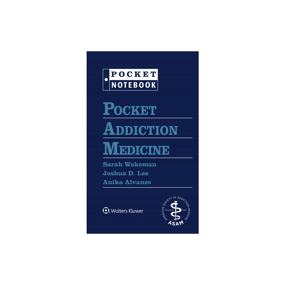 Wolters Kluwer Health Pocket Addiction Medicine (bok, spiral, eng)