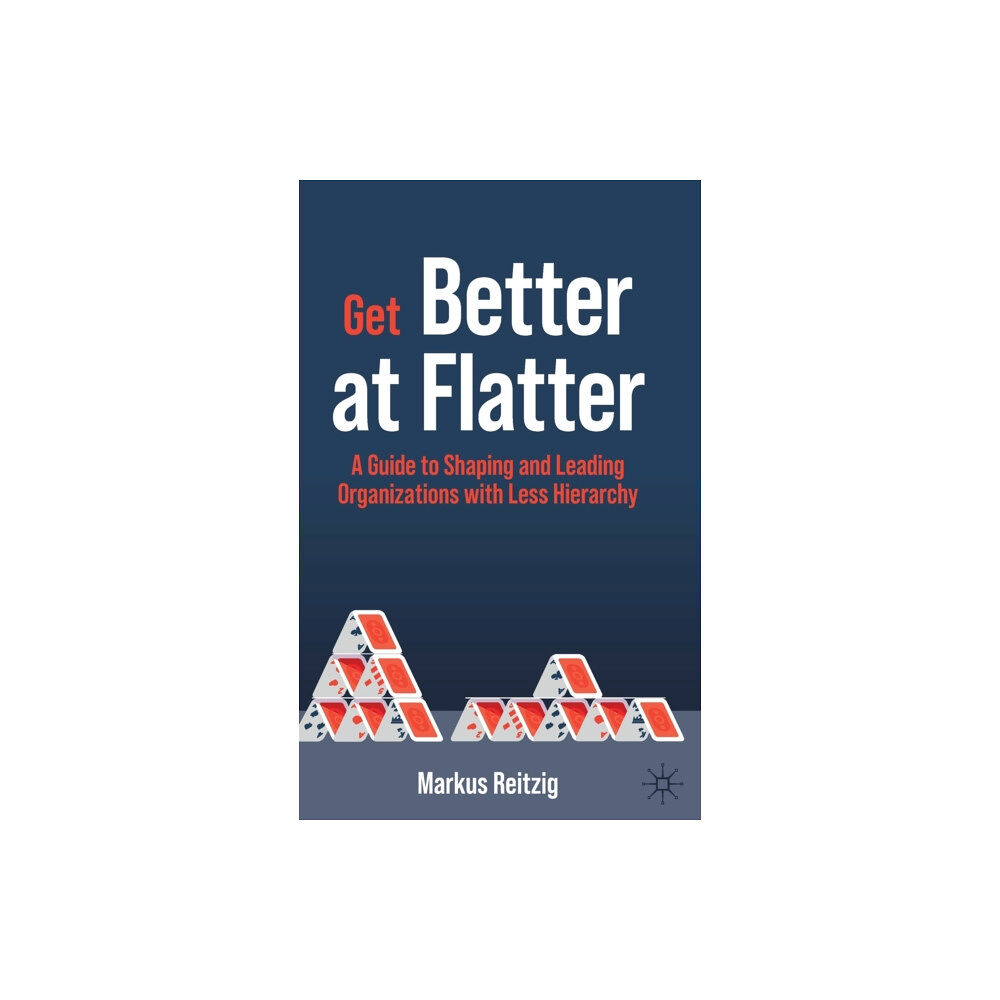 Springer Nature Switzerland AG Get Better at Flatter (inbunden, eng)