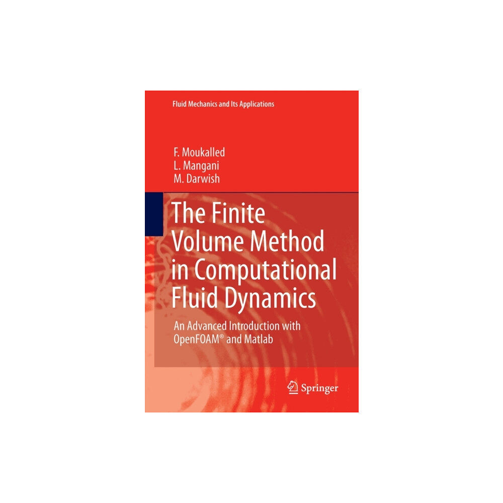 Springer International Publishing AG The Finite Volume Method in Computational Fluid Dynamics (inbunden, eng)