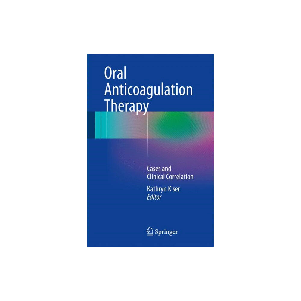 Springer International Publishing AG Oral Anticoagulation Therapy (häftad, eng)