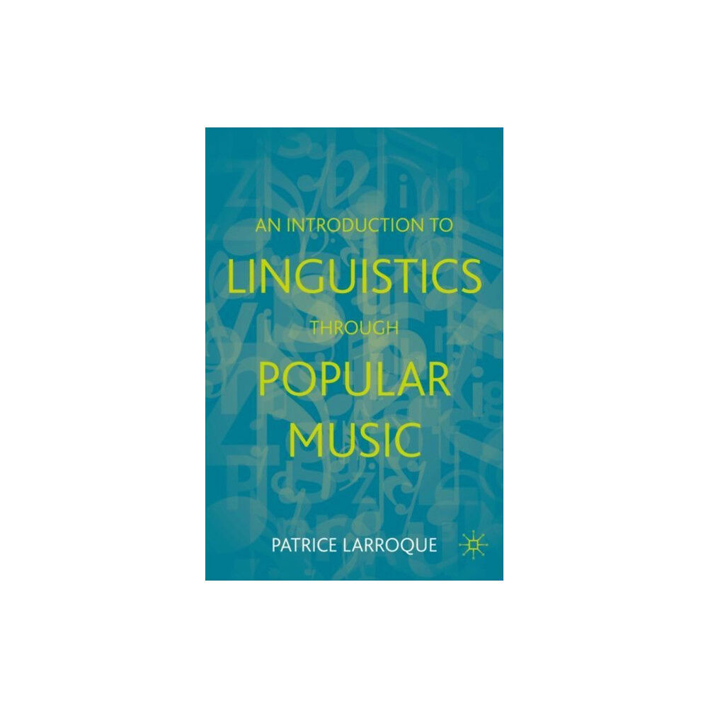 Springer International Publishing AG An Introduction to Linguistics through Popular Music (häftad, eng)